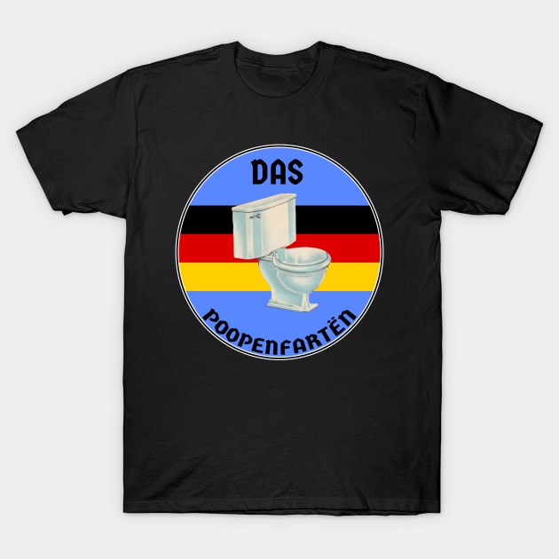 Das poopenfarten german toilet humour fart meme T-Shirt by Captain-Jackson